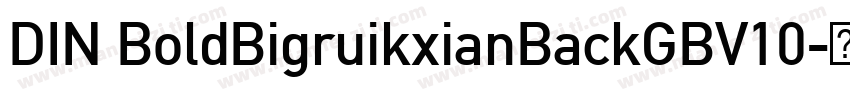 DIN BoldBigruikxianBackGBV10字体转换
